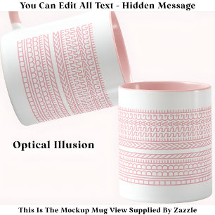 Create Your Own Custom Short Hidden Message 099PW Mug