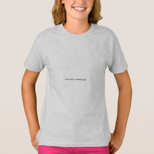 Create Your Own custom T-Shirt