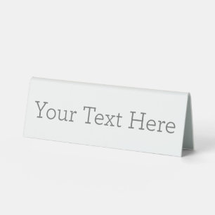 Create Your Own Custom Table Tent Sign, 6" X 2"