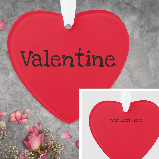 Create Your Own Custom Text Modern Valentine's Day Ornament (A romantic Valentine's Day ornament in red with your own custom text)