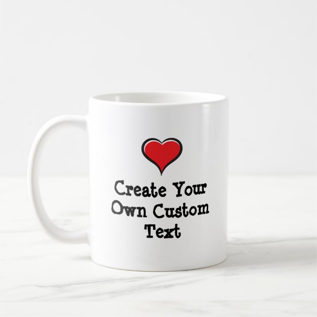 Create your own custom text with a Heart Coffee Mug (Left)