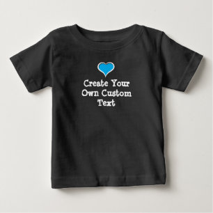 Create your own custom text with Blue Heart Baby T-Shirt