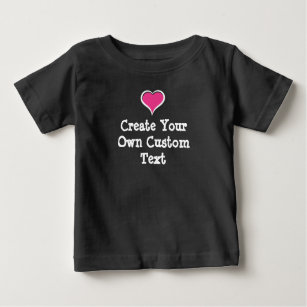 Create your own custom text with Pink Heart Baby T-Shirt