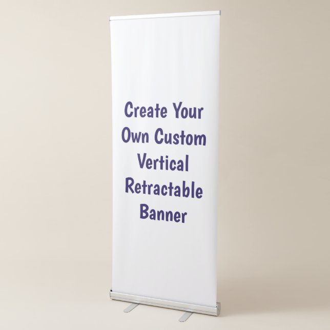 Create Your Own Custom Vertical Retractable Banner (3/4)