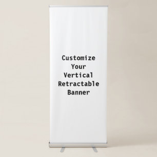 Create Your Own Custom Vertical Retractable Banner