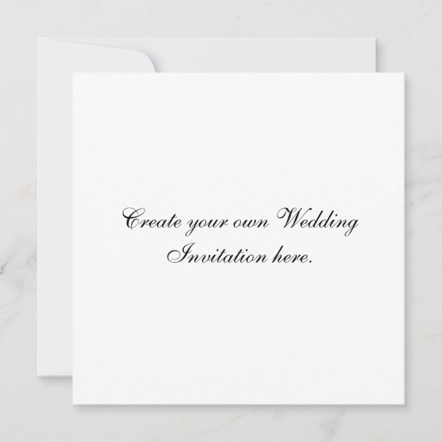 Create Your Own Custom Wedding Invitation Square (Front)