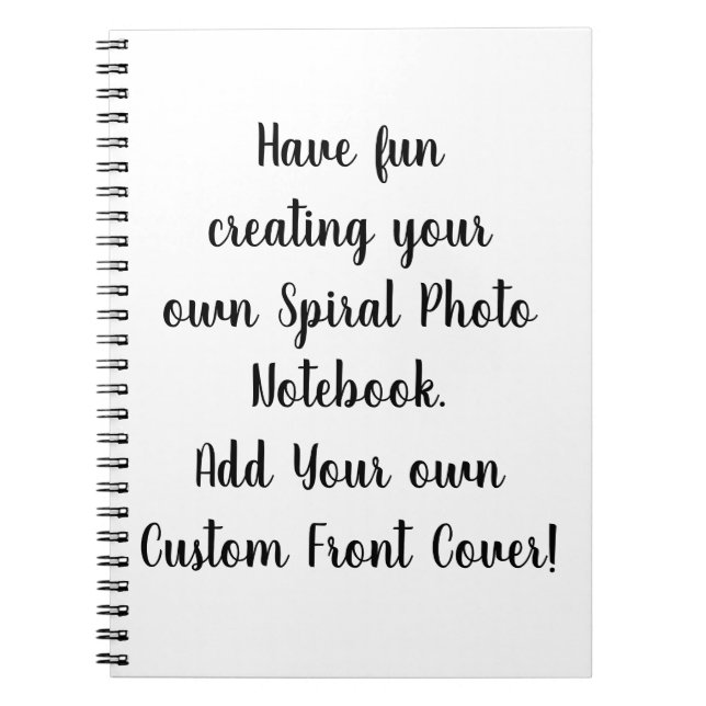 Create Your Own Customisable Personal Spiral Photo Notebook (Front)