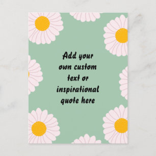 Create Your Own Cute Flowers Motivational Quote Postcard