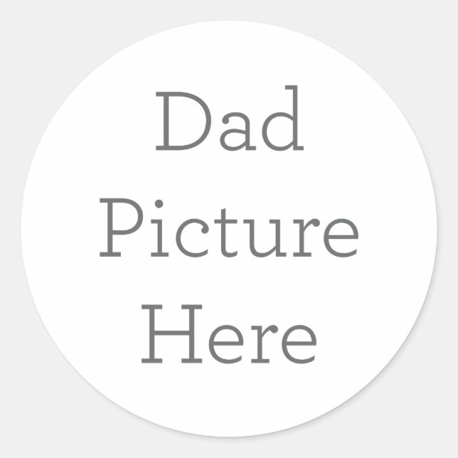 Create Your Own Dad Picture Sticker Gift (Front)