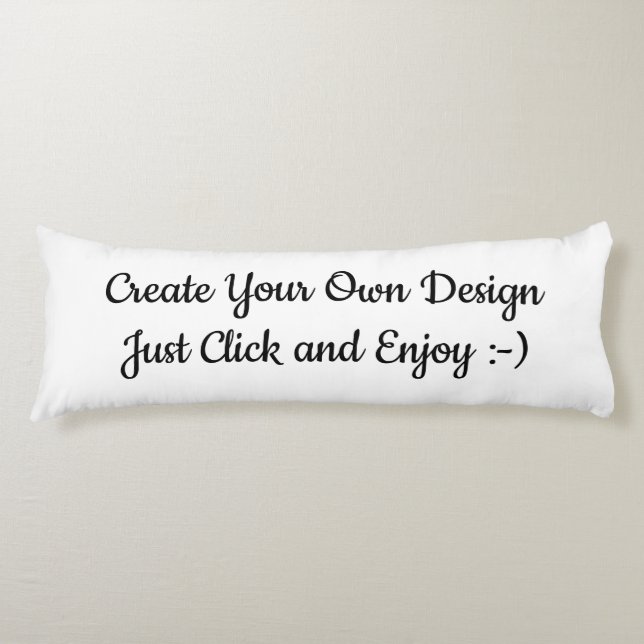 Create Your Own Design :-) Body Cushion (Front)
