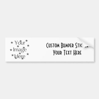 CREATE YOUR OWN ~ DESIGN YOUR OWN BUMPER STICKER
