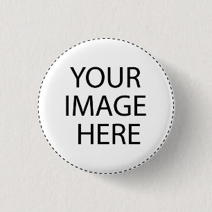 Create Your Own : Design Your Own Custom Gift 3 Cm Round Badge