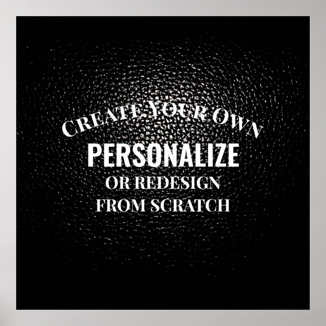 Create Your Own - Design Your Own Custom Poster (Front)