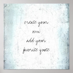 create your own distressed textured grunge  poster