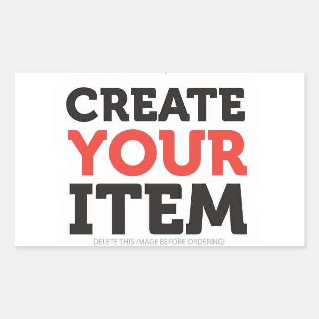 CREATE-YOUR-OWN DIY Custom upload your design Rectangular Sticker (Front)