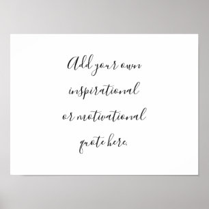 Create Your Own DIY Modern Inspirational Quote Pos Poster