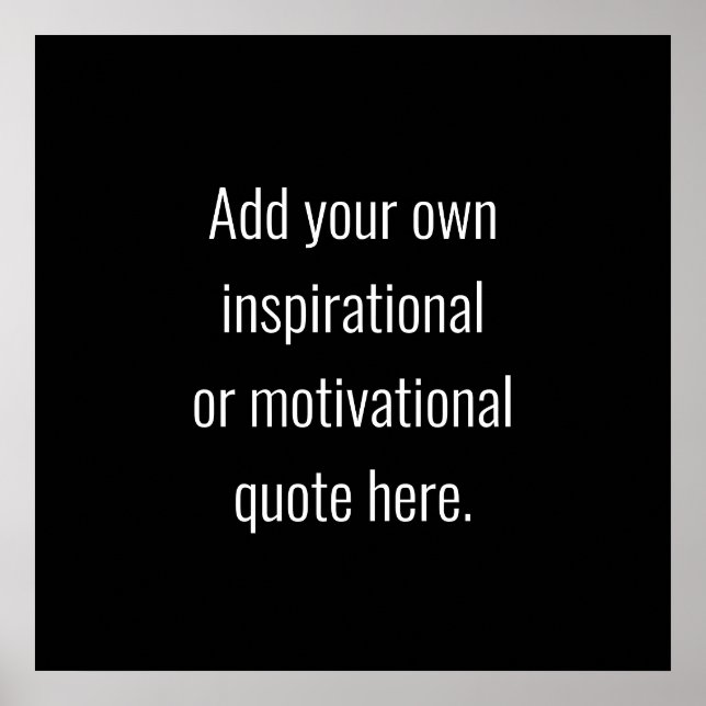 Create Your Own DIY Modern Inspirational Quote Poster (Front)