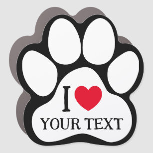Create Your Own Dog Paw Print I love Car Magnet