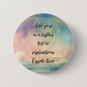 Create Your Own Dreamy Ocean Motivational Quote 6 Cm Round Badge