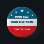 Create Your Own Election 6 Cm Round Badge<br><div class="desc">Create Your Own Election button and support your Republican or Democrat Candidate for Election 2020. Customize and personalize the text,  as desired.</div>