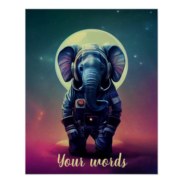 Create Your Own Elephant in Space Astronaut Poster (Front)