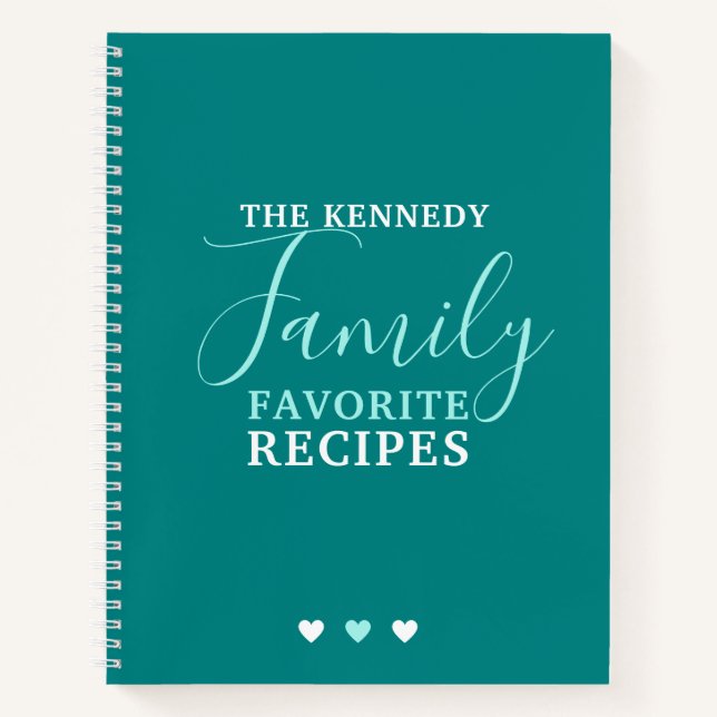  Create Your Own Family Favourite Recipes Teal Notebook (Front)