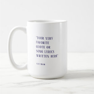 Create your own - favourite quote navy blue coffee mug