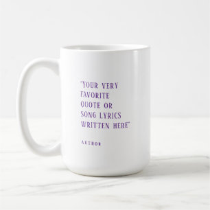Create your own - favourite quote purple coffee mug