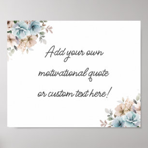 Create Your Own Floral Watercolor Quote Poster