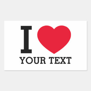 Create Your Own Funny I love  Rectangular Sticker