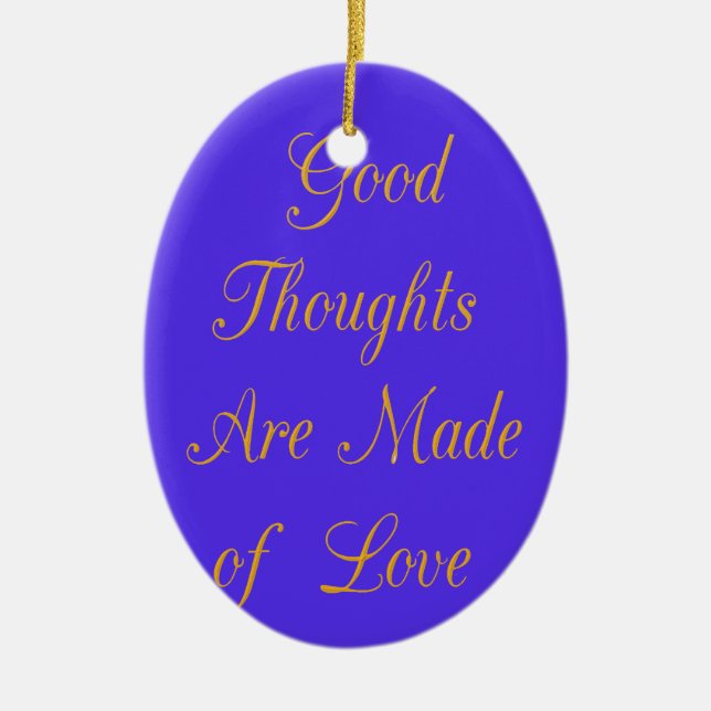 Create Your Own Good Thoughts With Love  Ceramic Tree Decoration (Front)