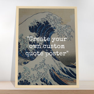 Create Your Own Great Wave Quote Poster