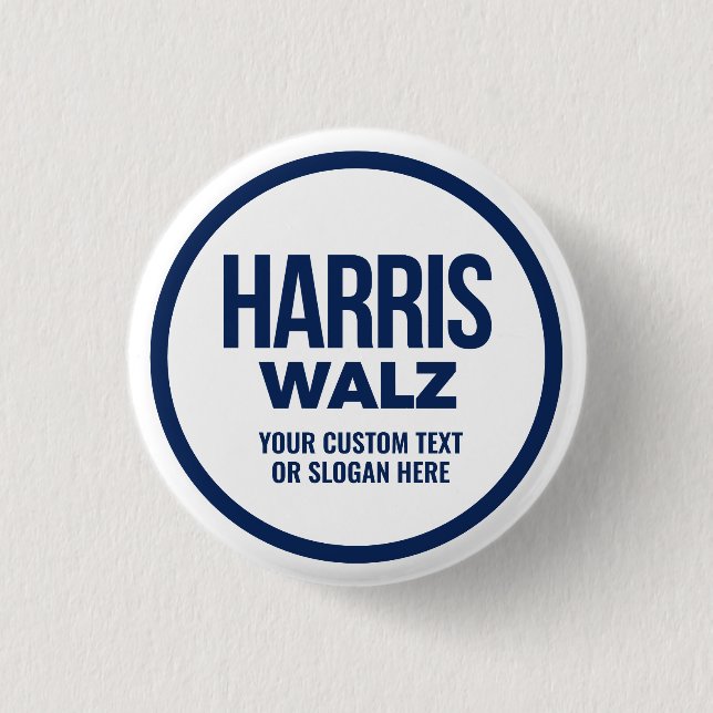 Create Your Own Harris Walz 2024 3 Cm Round Badge (Front)