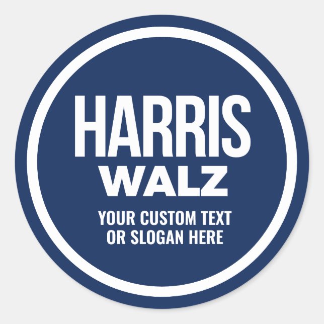 Create Your Own Harris Walz 2024 Classic Round Sticker (Front)