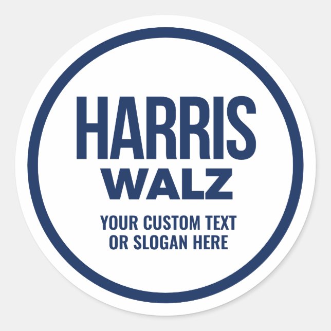 Create Your Own Harris Walz 2024 Classic Round Sticker (Front)