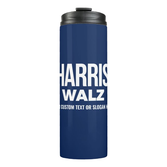 Create Your Own Harris Walz 2024 Thermal Tumbler (Front)