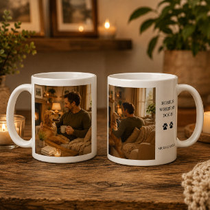 Create your own Home is where my dog is photo Coffee Mug