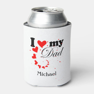 Create your own I love my Dad Can Cooler