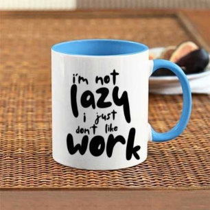 Create Your own I'm Not Lazy Modern Coffee Mug