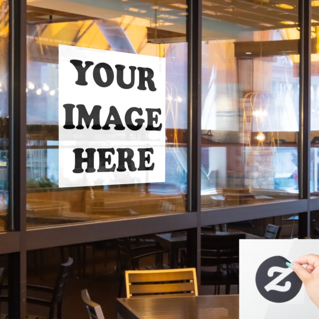 Create Your Own Image Window Cling 24"x24" (Restaurant Window)