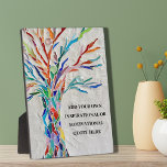 Create Your Own Inspirational/Motivational Quote Plaque<br><div class="desc">This unique Plaque is decorated with a colorful mosaic Tree of Life design.
Add your chosen quote to personalize it. 
Click Customize Further to edit font,  font size and font color.
Original Mosaic © Michele Davies.</div>