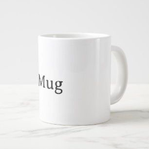 Create Your Own Jumbo Large Coffee Mug