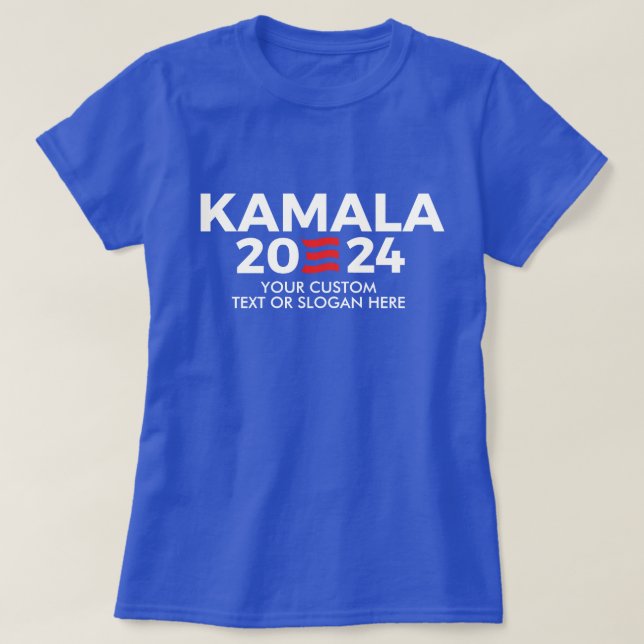 Create Your Own Kamala Harris 2024 T-Shirt (Design Front)