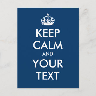 Create your own "Keep Calm and Carry On" (blue) Postcard