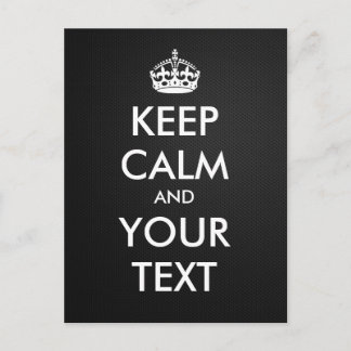 Create your own "Keep Calm and Carry On" (metal 1) Postcard