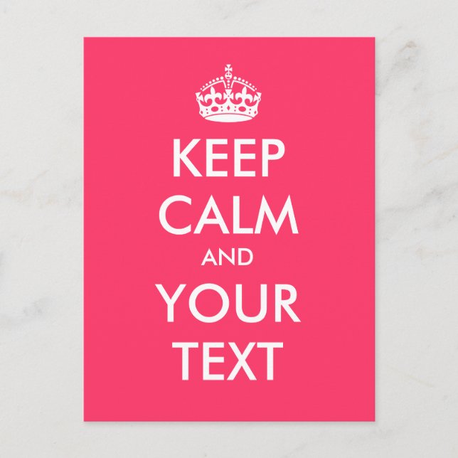 Create your own "Keep Calm and Carry On" (pink) Postcard (Front)