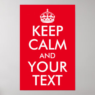 Create Your Own Keep Calm and Your Text Poster