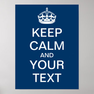 Create Your Own "Keep Calm & Carry On" Poster! Poster