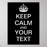 Create Your Own "Keep Calm & Carry On" Poster!