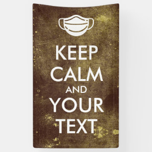 Create Your Own "Keep Calm & Carry On" with Mask Banner
